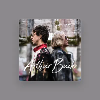 Listen to Arthur Buck, watch music videos, read bio, see tour dates & more!