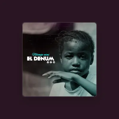 Listen to El denum, watch music videos, read bio, see tour dates & more!