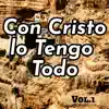 Nilson Acosta, Julio Miguel & Grupo Nueva Vida - Con Cristo Lo Tengo Todo