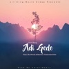 Adi Gede (feat. Romeo ThaGreatwhite & Mu Nwali) - Single