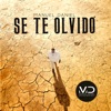 Se Te Olvidó - Single