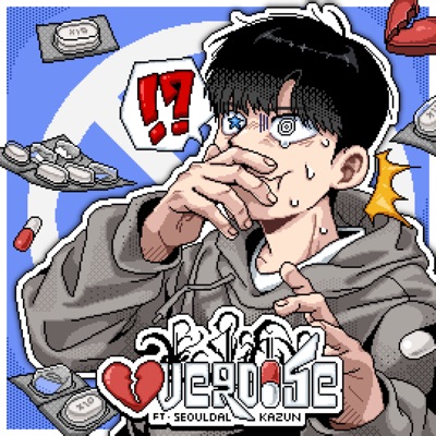 Overdose (feat. KAZUN & SEOULDAL) - Single