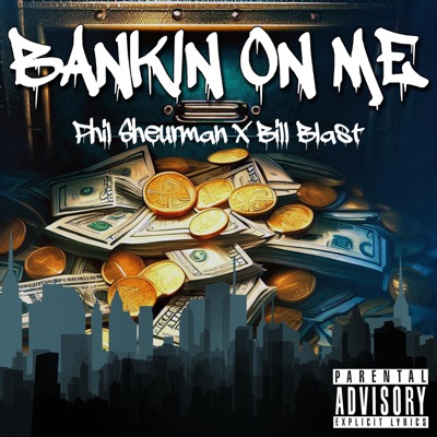 Bankin On Me (feat. Bill Blast) - Single