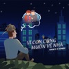 Vì Con Cũng Muốn Về Nhà - Single