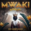 Mwaki (Deep House Version) - Single