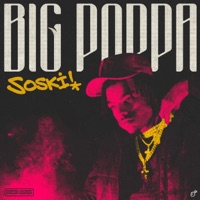 Big Poppa - Single - Soski