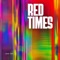Red Times - ECHO REY lyrics
