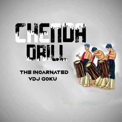 Chenda Drill (feat. Incarnated) - Single