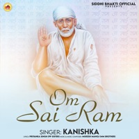 Om Sai Ram - Single - Kanishka