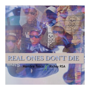 Real Ones Don't Die
