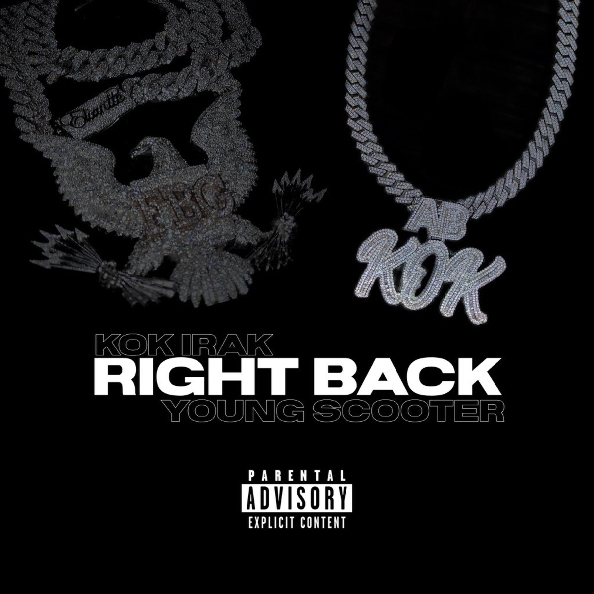 Right Back (feat. Young Scooter) - Single - Album by KOK Irak - Apple Music