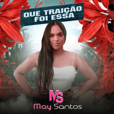 Que Traição Foi Essa - Single