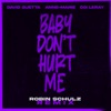 Baby Don't Hurt Me (Robin Schulz Remix) - Single