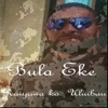 Bula Eke - Single