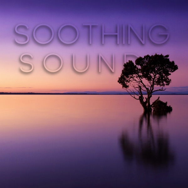 Soothing Sounds