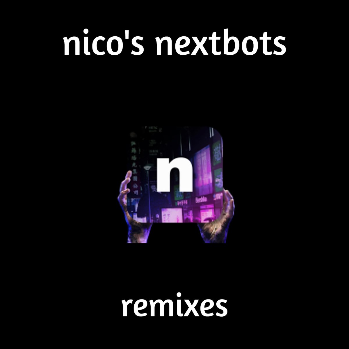 ‎Nico's Nextbots Remixes (feat. TheReal King Jay, nicopatty