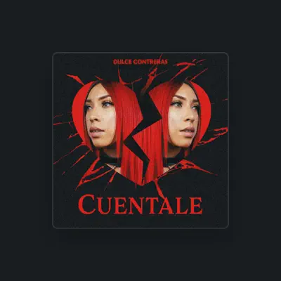 Listen to Dulce Contreras, watch music videos, read bio, see tour dates & more!