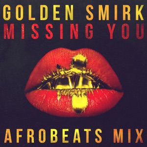 Missing You (Afrobeats Mix)