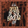 Deixa de Ser Bipolar - Single