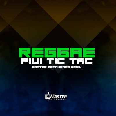Master Produções Remix - Piui Tic Tac Reggae