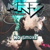 No Smoke (feat. Genius ThaRippa) - Single