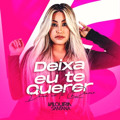 Deixa Eu Te Querer - Single