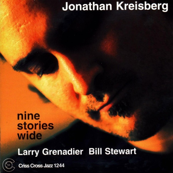 Nine Stories Wide (feat. Larry Grenadier & Bill Stewart)