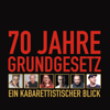 70 Jahre Grundgesetz: Ein kabarettistischer Blick - Philip Simon, Wilfried Schmickler, Fatih Cevikkollu, Idil Baydar, Sebastian Pufpaff, Nektarios Vlachopoulos, René Sydow, H.G. Butzko, Max Uthoff, Anny Hartmann & Hagen Rether