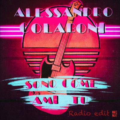 Sono come ami tu (Radio Edit) [Radio Edit] - Single