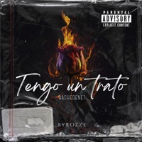 Tengo un Trato - Single - Hachedenet & Byrozze