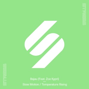Slow Motion / Temperature Rising (feat. ZOE Kypri) - Single