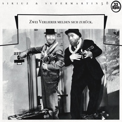 Zwei Verlierer melden sich zurück. (feat. SuperMartin58) - EP