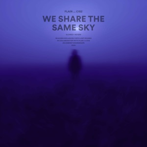 We Share the Same Sky (slowed + reverb)