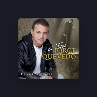 Listen to El Toro Jorge Quevedo, watch music videos, read bio, see tour dates & more!