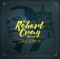 Robert Cray - Right Next Door (4 Nights of 40 Years Live)