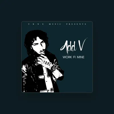 Listen to AddV, watch music videos, read bio, see tour dates & more!