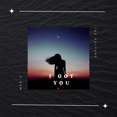 I Got You (feat. The Kulture) - Single