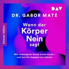 Wenn der Körper nein sagt: Wie verborgener Stress krank macht – und was Sie dagegen tun können