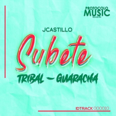 Subete (Tribal-Guaracha Mix) - Single