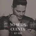 no se da cuenta