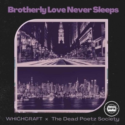 Brotherly Love Never Sleeps - Single