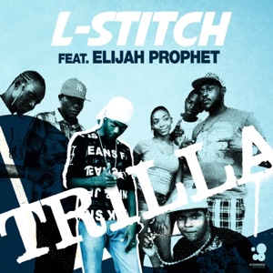 Trilla (feat. Elijah Prophet) - EP