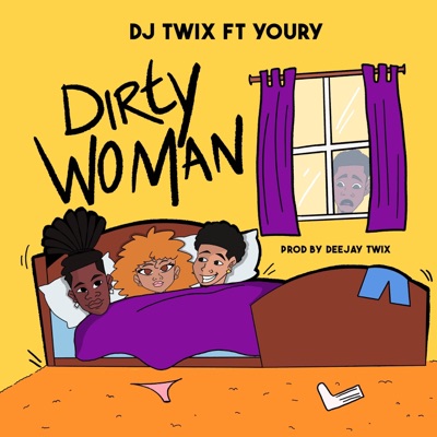 -Dirty Woman (feat. Youry ymw) - Single