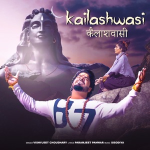 Kailashwasi (feat. Sonika Singh)