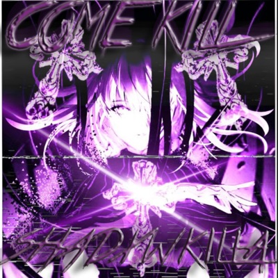 Come Kill - Single