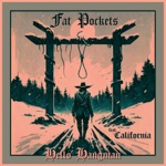 Fat Pockets - Hello Hangman (feat. CALiFORNiA)
