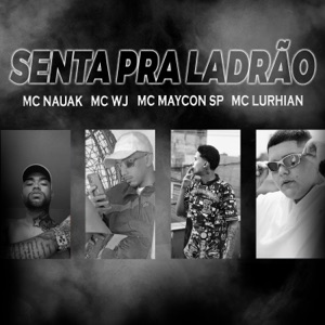 Senta pra Ladrão