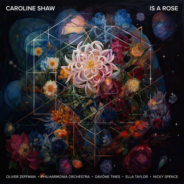 Caroline Shaw: Is A Rose - EP