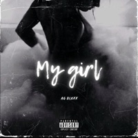 My Girl - Single - AG BLAXX
