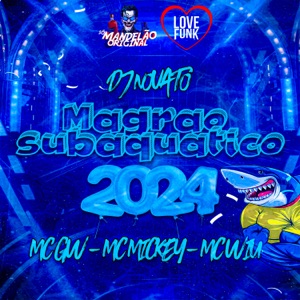 Magrão Subáquatico 2024 (feat. MC Wiu)